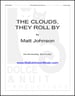 The Clouds, They Roll By